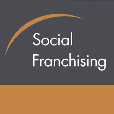 Social Franchising - systematische Skalierung 
erfolgreicher sozialer Projekte