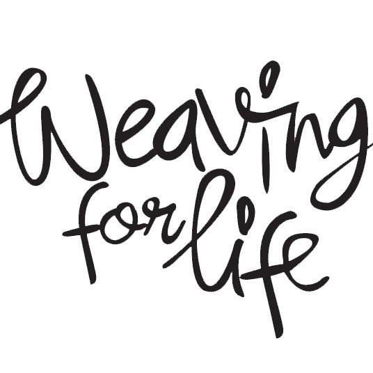 Weaving for Life