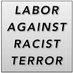 Labor Against Racist Terror #UnionStrong (@labor_against) Twitter profile photo Labor Against Racist Terror #UnionStrong (@labor_against) Twitter profile photo