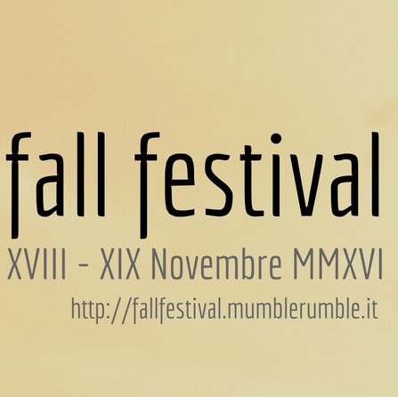 Festival indipendente. 18,19 e 20 Novembre 2016 la prima edizione c/o @MumbleRumbleSA