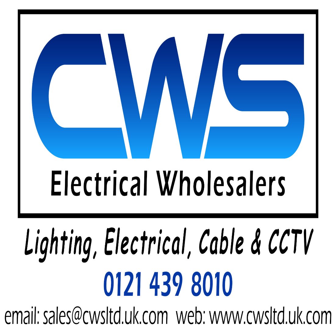 Birmingham / sales@cwsltd.uk.com / Lighting, Electrical & CCTV Stockists.    Quality without compromise