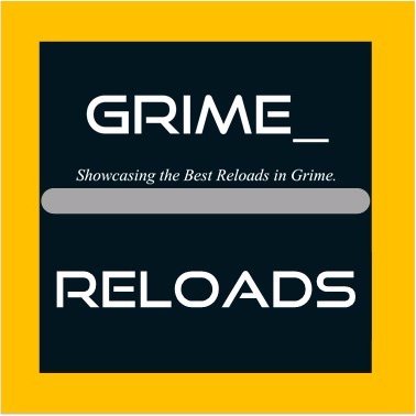 Showcasing the Best Reloads in Grime! Grime_Reloads does not own any of the content uploaded.