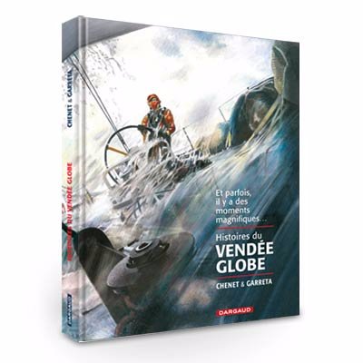 Histoires du Vendée Globe, bande dessinée d'après le témoignage de skippers qui ont fait la légende de cette course  #VG2016 @vendeeglobe Parution le 14 octobre