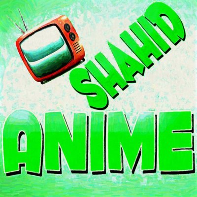 Shahiid Anime