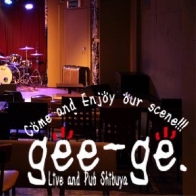 shibuya gee-ge.(渋谷ジージ) Profile