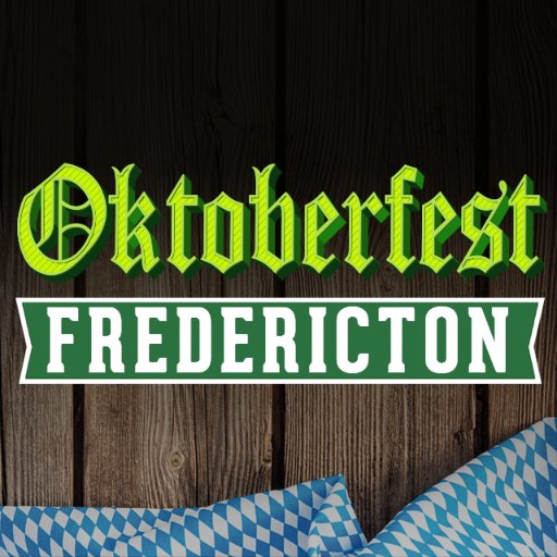 Fredericton NB's Oktoberfest Celebration *** Sat Oct 22nd, 2016 @ Capital Exhibit Centre ** Beer, Polka, Food, New & Old Friends and Tons of Fun