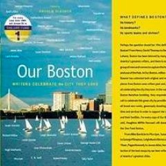 OUR BOSTON: Writers Celebrate the City They Love. Edited by @andrewblauner. Published by @HMHCo, for the benefit of the victims of the @bostonmarathon bombings