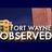 Fort Wayne Observed