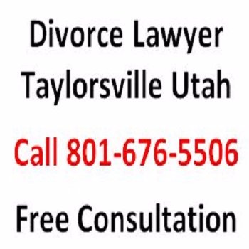 Divorce Lawyer in Taylorsville, UT.  If you need a Taylorsville divorce lawyer, child custody, adoption or family law attorney Call 801-676-5506.