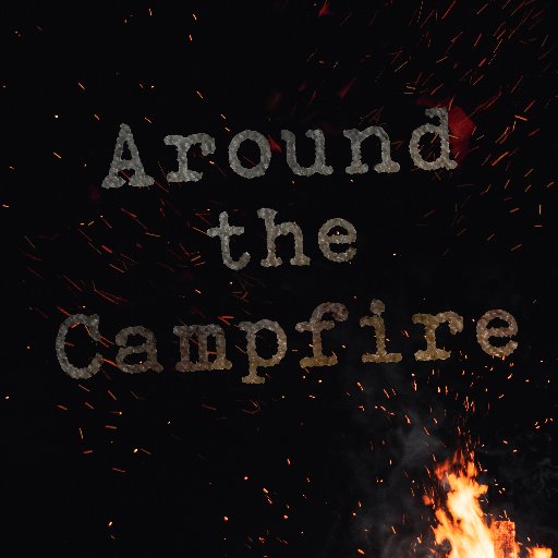 Around the Campfire