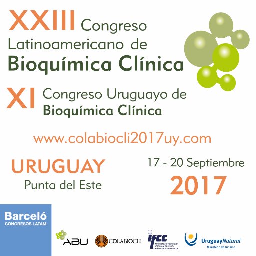 XXIII Congreso Latinoamericano de Bioquímica Clínica. #colabiocli17 colabiocli2017@barcelocongresos.com T. +34 93 882 38 78