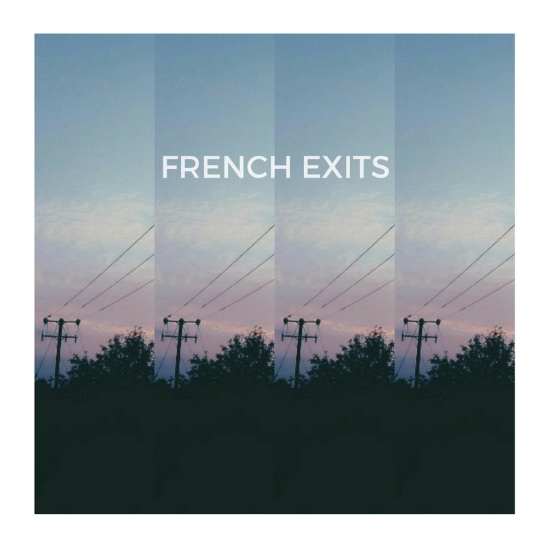 YouTube | Facebook | Instagram | @FrenchExitsBand | @TaraFrenchExits @DeanFrenchExits