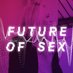 futureofsex (@futureofsexshow) artwork