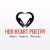 Her Heart Poetry (@herheartpoetry) Twitter profile photo