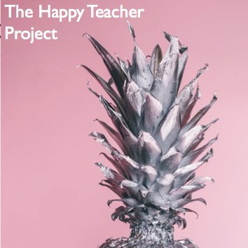 The Happy Teacher Project: autonomy, passion and doing things you're good at: new action and ways of thinking to keep GREAT teachers and TAs teaching.