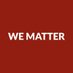 We Matter Campaign (@WeMatterOrg) Twitter profile photo