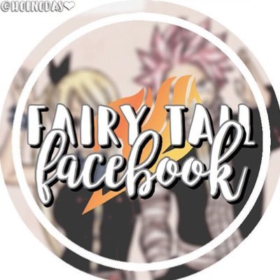 Fairy Tail Facebook Fairyfacebook Twitter