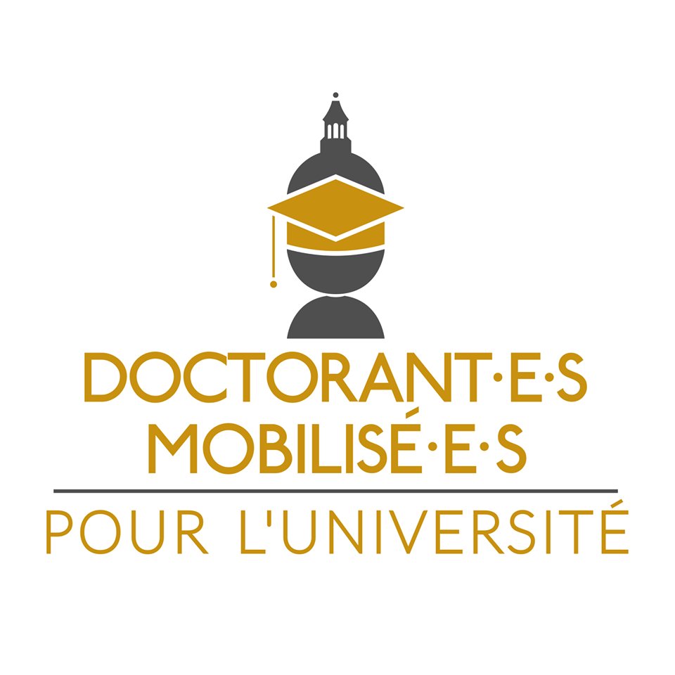 Mouvement initié à Paris 1 pour la  représentation et la visibilité des doctorant·e·s et la lutte contre la  précarité. Association depuis le 11 juin 2018.
