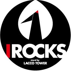 I ROCKS 2024 stand by LACCO TOWER無事終幕。また、いつでも帰ってきてください。I ROCKSはあなたの帰りを待っています。