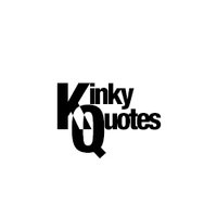 Kinky Quotes(@kinkyquotescom) 's Twitter Profile Photo
