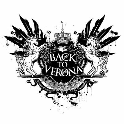 We are Back to Verona. Find our music on Itunes, Youtube and all them places..