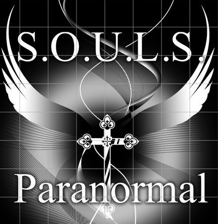 SOULS Paranormal- Searching Out & Uncovering Lost Spirits.