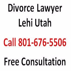 Divorce Lawyer in Lehi,UT.If you need a Lehi divorce lawyer, child custody, adoption or family law Call 801-676-5506 for the top divorce attorney in Lehi UT now