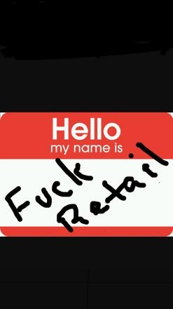 i serve those perfect people known as customers. ive experienced retail in many different forms and really dislike customers. Dear customer- go fck urself