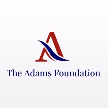 The Adams Foundation of America. Exploring the legacy of the most dynamic family of the American Founding.
