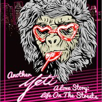 Another Yeti a Love Story: Life On The Streets(@YETIALOVESTORY2) 's Twitter Profile Photo