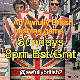 An awfully British hashtag game every Sunday at 8pm UK time 🇬🇧🇬🇧 
Hosted by -
@MaidenWatford @Cute_Cthulhu
@arthurfooksake
🇬🇧🇬🇧🇬🇧🇬🇧🇬🇧🇬🇧🇬🇧