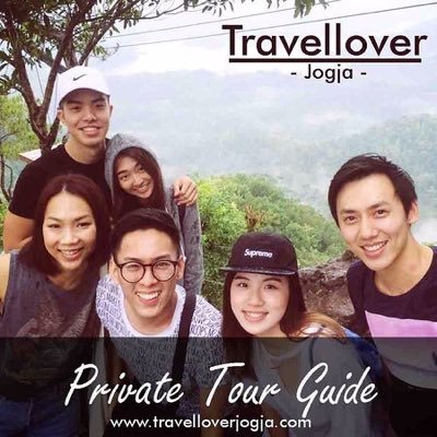 Private tour Jogjakarta • Expert in organizing tour, best in service • organized by locals who love travelling • +62 81325075445 • travelloverjogja@gmail.com •