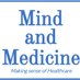 Mind and Medicine (@MedicineandMind) Twitter profile photo