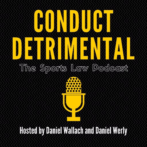 The Conduct Detrimental Podcast hosted by @WerlySportsLaw and @WALLACHLEGAL || Listen: https://t.co/PXi6iB3Y49 || Subscribe: https://t.co/kBEyoL8OQd