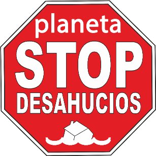 Planeta #StopDesahucios #PAH #PlataformaAfectadosHipoteca #AlquilerSocial #DaciónEnPago #ExclusiónSocial #SiSePuede