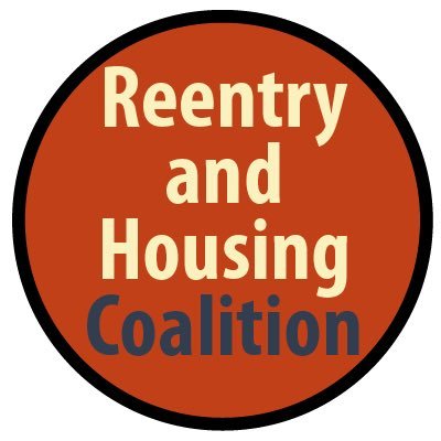 The Reentry and Housing Coalition's mission is to expand access to affordable housing opportunities for criminal and juvenile justice involved households