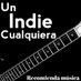 Un Indie Cualquiera (@indiecualquiera) Twitter profile photo