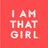 I AM THAT GIRL