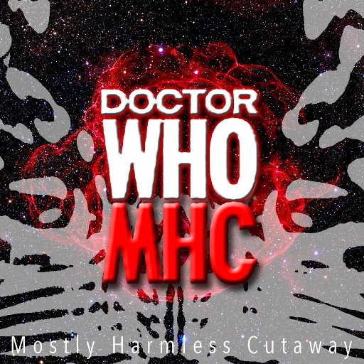 Mostly Harmless Cutaway #DoctorWho podcast ft. @BullittWHO, @BostonJoshZ, @fancyfembot, @CalebAlexander + @HomrigSean…