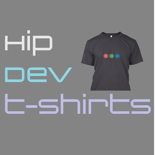 Main Store: https://t.co/kEKAn71i7e #TDD #TestDriven and other cool T-Shirts
(designed by @DaveSchinkel)