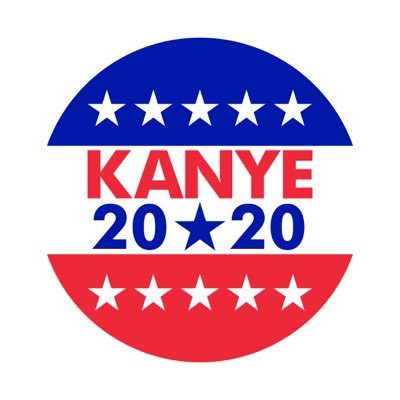 Kanye West for President. #Kanye2020