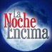 LaNocheEncima (@LaNocheEncimaTV) Twitter profile photo