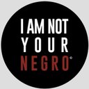 I Am Not Your Negro - @IAmNotYourNegro Verified Account - Twitter