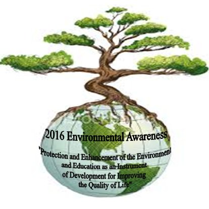 “Protection and Enhancement of  the  Environment and Education  as an Instrument  of Development  for Improving 
 the Quality of  Life”