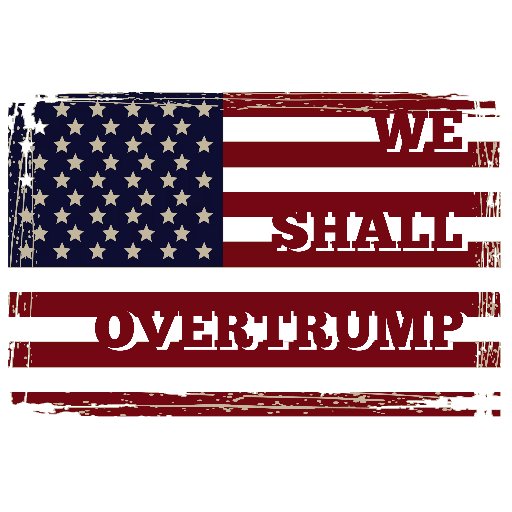 Mad about Trump's win? Have hope. Start the movement to fight back. Wear the message: buy WE SHALL OVERTRUMP t-shirts, bags and more