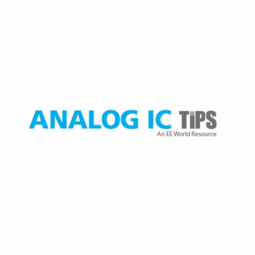 Analog IC Tips is the number one resource for news, tips and information on analog integrated circuits.