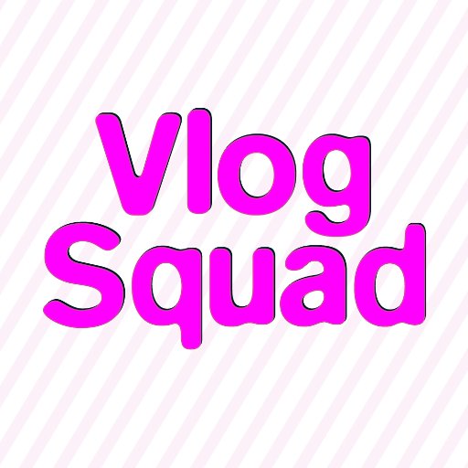 Vlog Squad