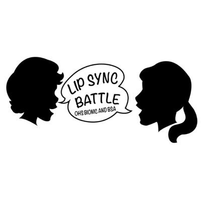 ‼️OHS's BIONIC & BSA Presents a Lip Sync Battle Fundraiser ‼️Updates and Info will be posted here