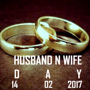 HUSBAND AND WIFE DAY  THIS  1 4  / 0 2  / 2 0 1 9
