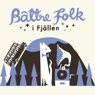 BattreFolk's profile picture. Bättre Folk i Fjällen - festivaalit Pyhällä 3.-4.2.2017 #bättrefolkfestival